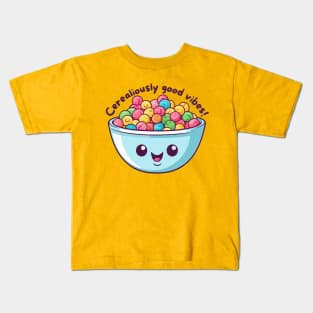 Cerealiously Good Vibes Kids T-Shirt